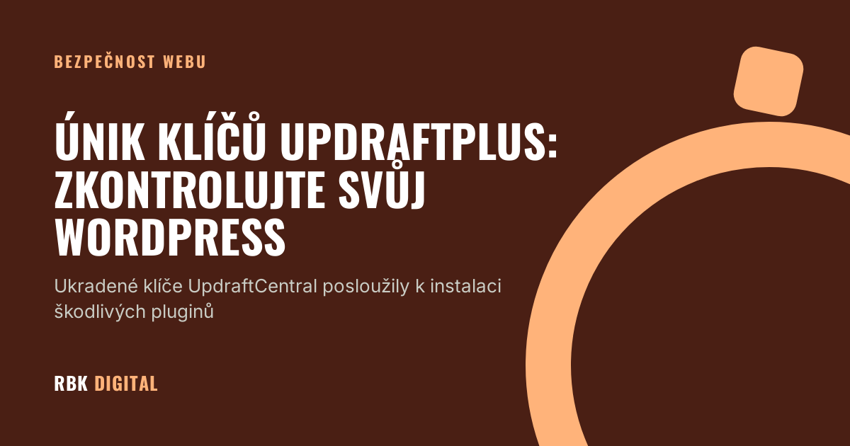 Titulní karta RBK Digital s nadpisem „Únik klíčů UpdraftPlus: zkontrolujte svůj WordPress“ a štítkem Bezpečnost webu