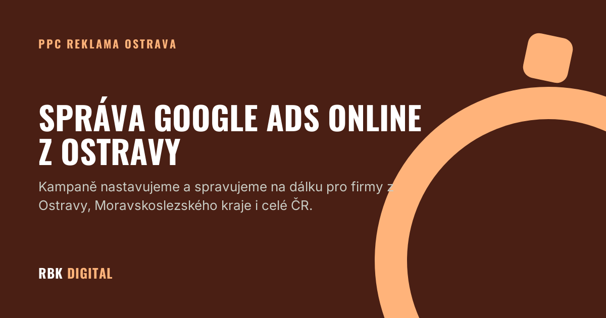 Titulní obrázek s nadpisem Správa Google Ads online z Ostravy a podtitulkem o online správě kampaní pro firmy z celé ČR.
