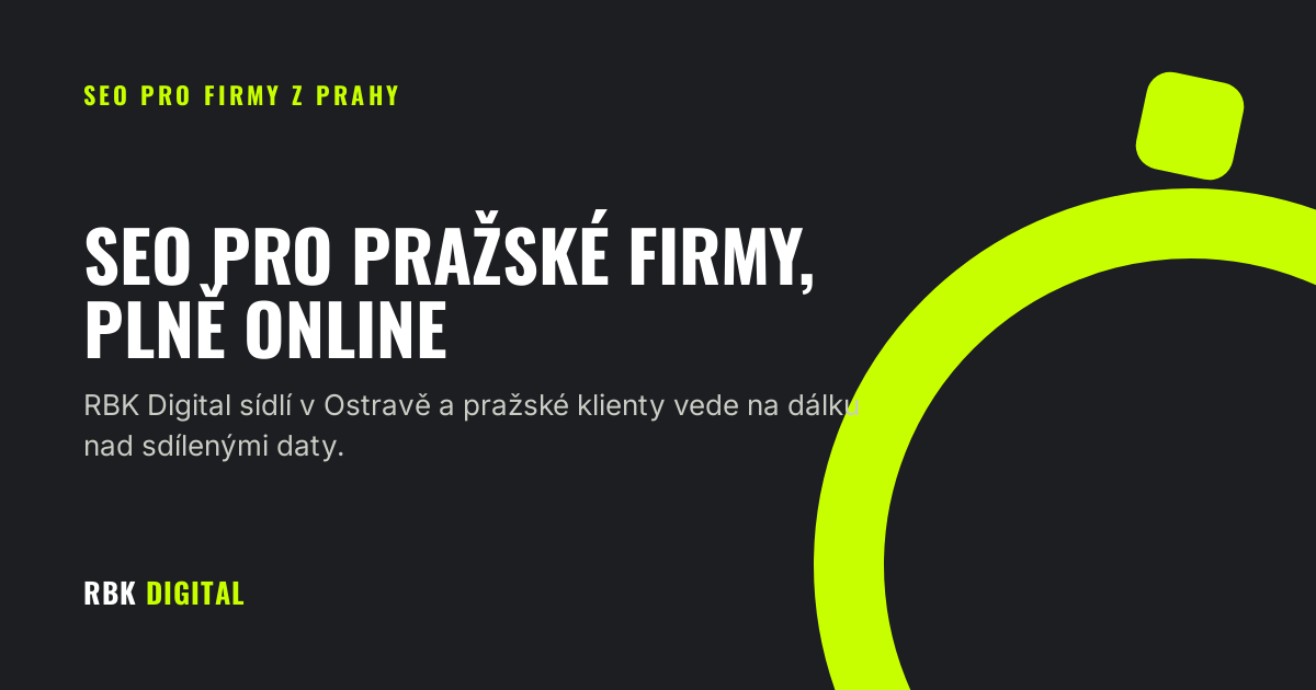 Úvodní obrázek článku o online SEO spolupráci pro firmy z Prahy od RBK Digital.