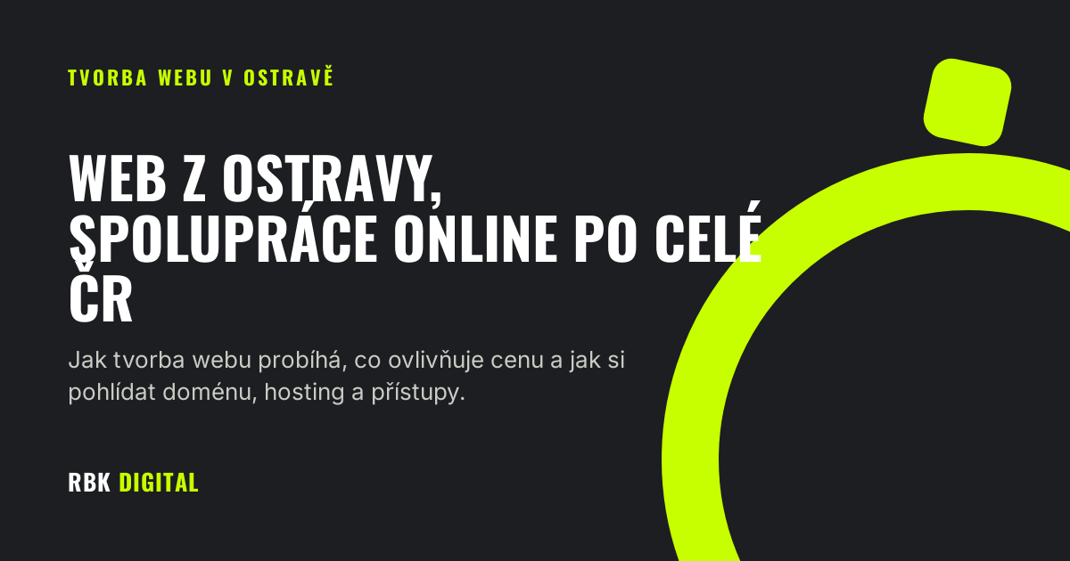 Úvodní obrázek článku RBK Digital o tvorbě webu v Ostravě s online spoluprací po celé České republice.
